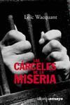 CARCELES DE LA MISERIA, LAS