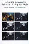 HACIA UNA PSICOLOGIA DEL ARTE Y ENTROPIA