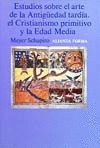 ESTUDIOS SOBRE EL ARTE DE LA ANTIGUEDAD TARDIA, CRISTIANISMO Y E.M.