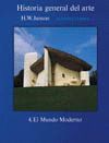 HISTORIA GENERAL DEL ARTE 4. EL MUNDO MODERNO