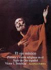 EL OJO MISTICO.PINTURA Y VISION RELIGIOSA EN EL SIGLO DE ORO ESPAOL