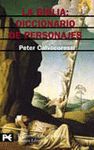 LA BIBLIA: DICCIONARIO DE PERSONAJES