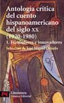 ANTOLOGIA CRITICA DEL CUENTO HISPANOAMERICANO DEL SIGLO XX.1