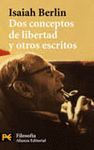 DOS CONCEPTOS DE LIBERTAD Y OTROS ESCRITOS