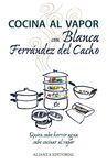 COCINA AL VAPOR CON BLANCA FERR�NDEZ DEL CACHO