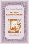 DELIRIOS GASTRON�MICOS