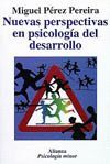 NUEVAS PERSPECTIVAS EN PSICOLOGIA DEL DESARROLLO