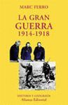GRAN GUERRA 1914-1918, LA