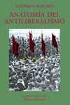 ANATOMIA DEL ANTILIBERALISMO