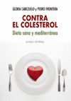 CONTRA EL COLESTEROL: DIETA SANA Y MEDITERR�NEA