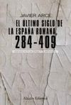 EL LTIMO SIGLO DE LA ESPAA ROMANA  (284-409)