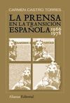 LA PRENSA EN LA TRANSICIN ESPAOLA, 1966-1978