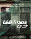 TRES DCADAS DE CAMBIO SOCIAL EN ESPAA