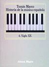 HISTORIA DE LA MUSICA ESPA�OLA VI. SIGLO XX
