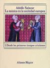 MUSICA EN LA SOCIEDAD EUROPEA (I). DESDE LOS PRIMEROS TIEMPOS CRISTIAN