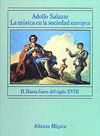 MUSICA EN LA SOCIEDAD EUROPEA, II. HASTA FINALES DEL SIGLO XVIII