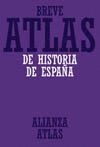 BREVE ATLAS DE HISTORIA DE ESPA�A