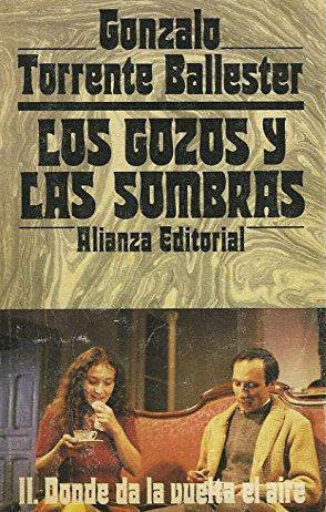 LOS GOZOS Y LAS SOMBRAS II: DONDE DA LA VUELTA EL AIRE