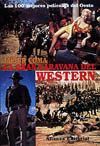 GRAN CARAVANA DEL WESTERN, LA.