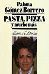 PASTA, PIZZA Y MUCHO MAS