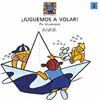 �JUGUEMOS A VOLAR!