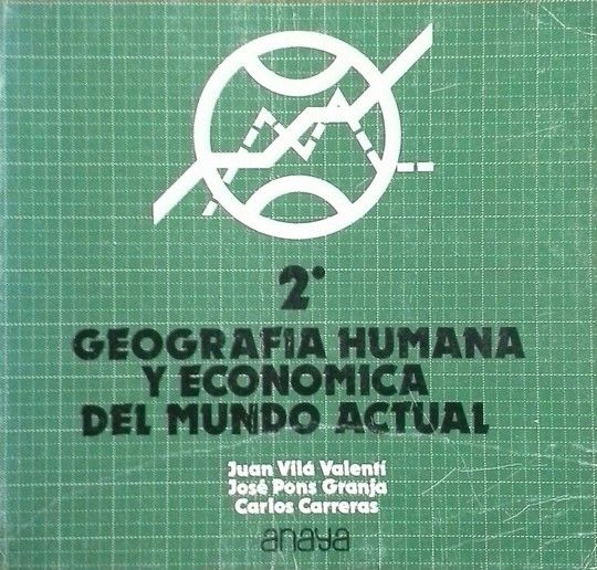 GEOGRAF�A HUMANA Y ECON�MICA DEL MUNDO ACTUAL, 2 BUP
