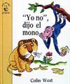 YO NO DIJO EL MONO
