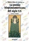 POESIA HISPANOAMERICANA DEL SIGLO XX, LA