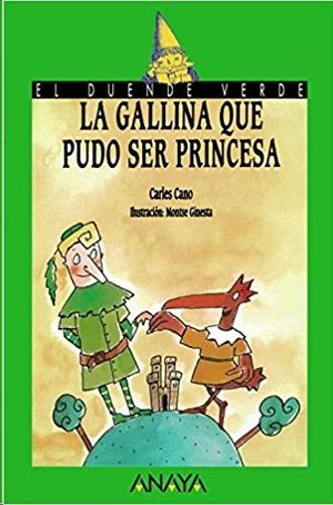 LA GALLINA QUE PUDO SER PRINCESA