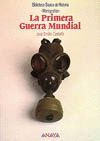 PRIMERA GUERRA MUNDIAL, LA
