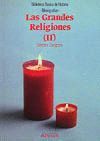 GRANDES RELIGIONES, LAS (II)