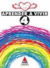 APRENDER A VIVIR 4: �TICA, EDUCACI�N PRIMARIA, 2 CICLO