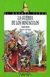 GUERRA DE LOS MINUSCULOS,LA