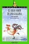GRAN AMOR DE UNA GALLINA ,EL