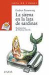 SIRENA EN LA LATA DE SARDINAS,LA