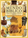 ATLAS DEL MUNDO BIBLICO.CULTURA,VIDA COTIDIANA Y TRADICIONES