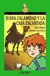 JUANA CALAMIDAD Y LA CASA ENCANTADA