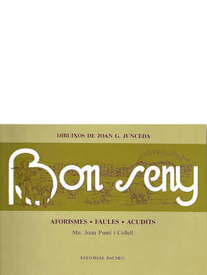 BON SENY - AFORISMES - FAULES - ACUDITS