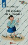 UN GIGANTE EN EL BOLSILLO - LIBRO DE LECTURA