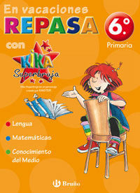 EN VACACIONES REPASA 6� CON KIKA SUPERBRUJA