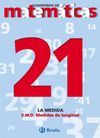 21 SISTEMA M�TRICO DECIMAL. MEDIDAS DE LONGITUD