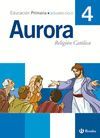 RELIGI�N CAT�LICA AURORA 4� PRIMARIA