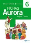 RELIGIN CATLICA AURORA 6 PRIMARIA FICHAS