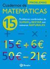 15 PROBLEMAS COMBINADOS DE SUMAR Y RESTAR CON N�MEROS NATURALES