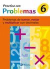 6 PRACTICA PROBLEMAS DE SUMAR, RESTAR Y MULTIPLICAR CON DECIMALES