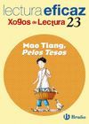 MAO TIANG, PELOS TESOS XOGO DE LECTURA