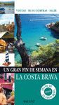 FIN SEMANA COSTA BRAVA