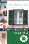 UN GRAN FIN DE SEMANA EN MENORCA