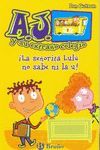 �LA SE�ORITA LUL� NO SABE NI LA U!