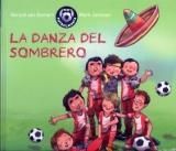 MINI FUTBOLMAN�A. LA DANZA DEL SOMBRERO